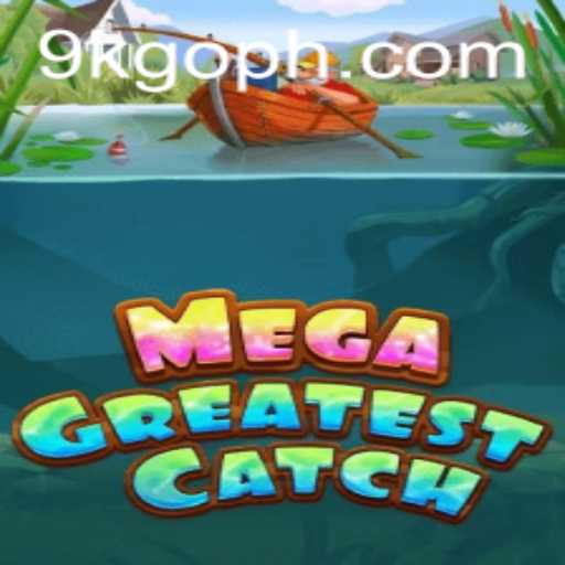 Discover the Thrills of MegaGreatestCatch - A Game Like No Other